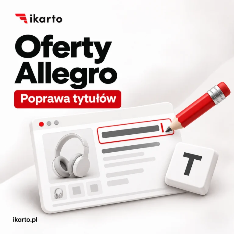 Poprawa tytułów ofert Allegro: tytuł oferty zoptymalizowany pod wyszukiwarkę Allegro, usługa IKARTO