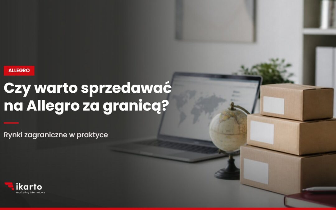 Paczki przygotowane do wysyłki zagranicznej obok globusa i laptopa